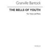 Bantock, Granville - The Bells Of Youth Soprano Or Tenor And Piano