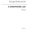 Butterworth, George - A Shropshire Lad