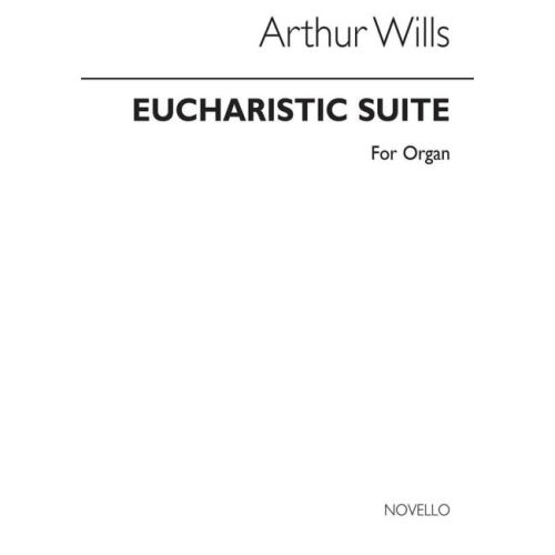 Wills, Arthur - Eucharistic...