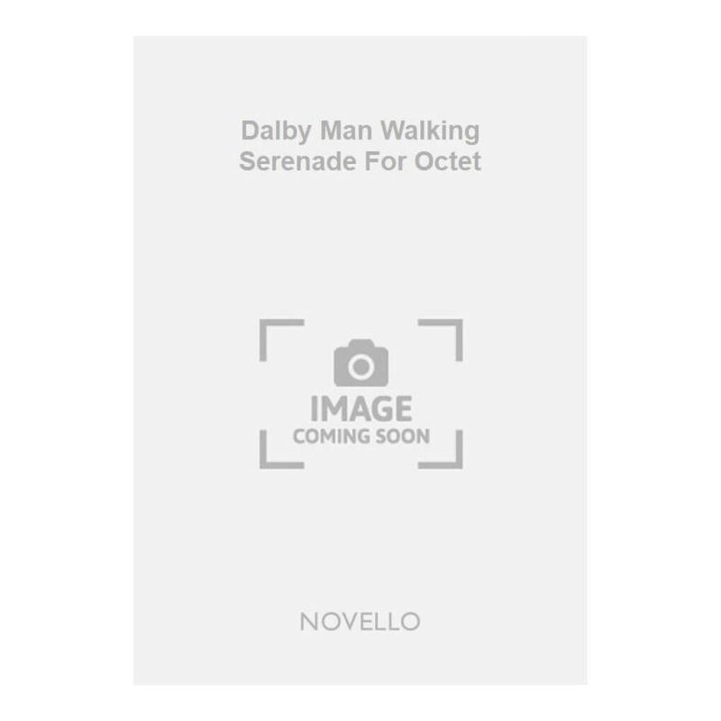 Dalby Man Walking Serenade For Octet