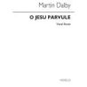Dalby, Martin - O Jesu Parvule for SATB Chorus