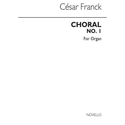 Franck, César - Choral No.1...