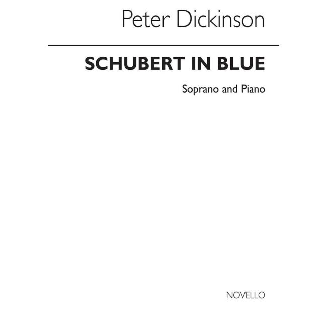 Dickinson, Peter - In Blue for Soprano Voice And Piano