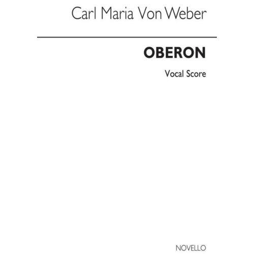 Weber, Carl Maria von - Oberon