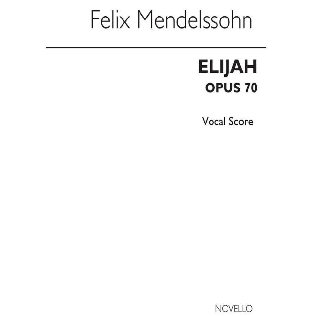 Bartholdy, Felix Mendelssohn - Elijah (Tonic Sol-Fa Vocal Score)