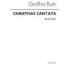Bush, Geoffrey - Christmas Cantata