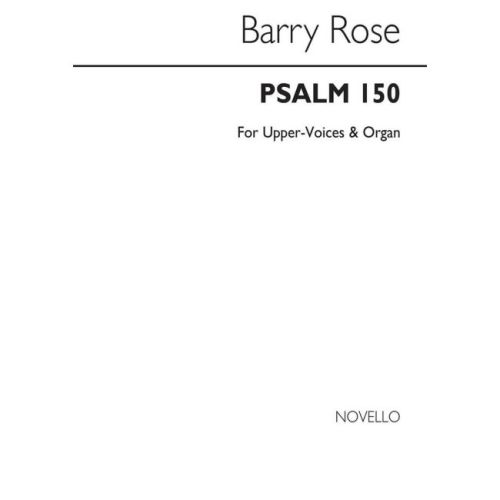Rose, Barry - Psalm 150