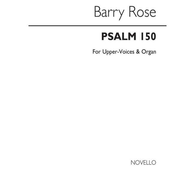 Rose, Barry - Psalm 150