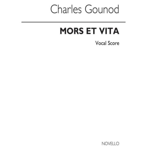 Gounod, Charles - Mors Et Vita