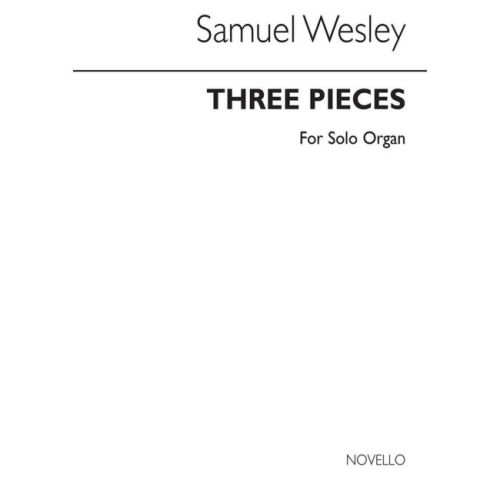 Wesley, Samuel - 3 Pieces...