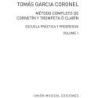 Coronel, Tomas Garcia - Metodo Completo De Trompeta Vol.1