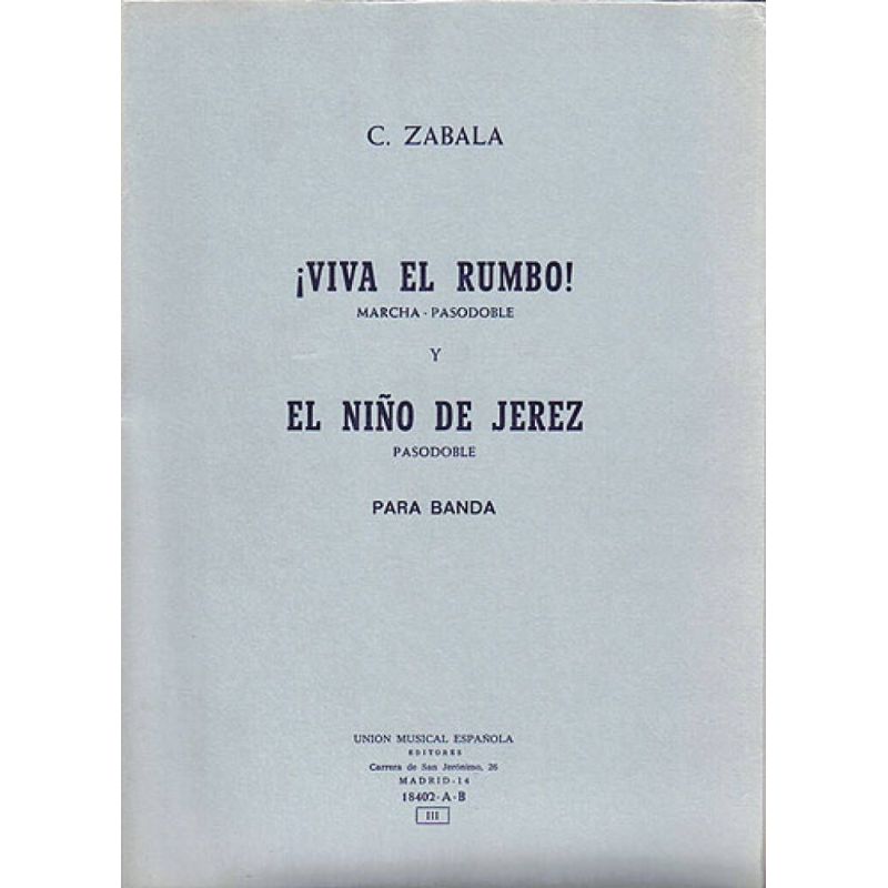 Zabala Viva El Rumbo Y El Nino De Jerez