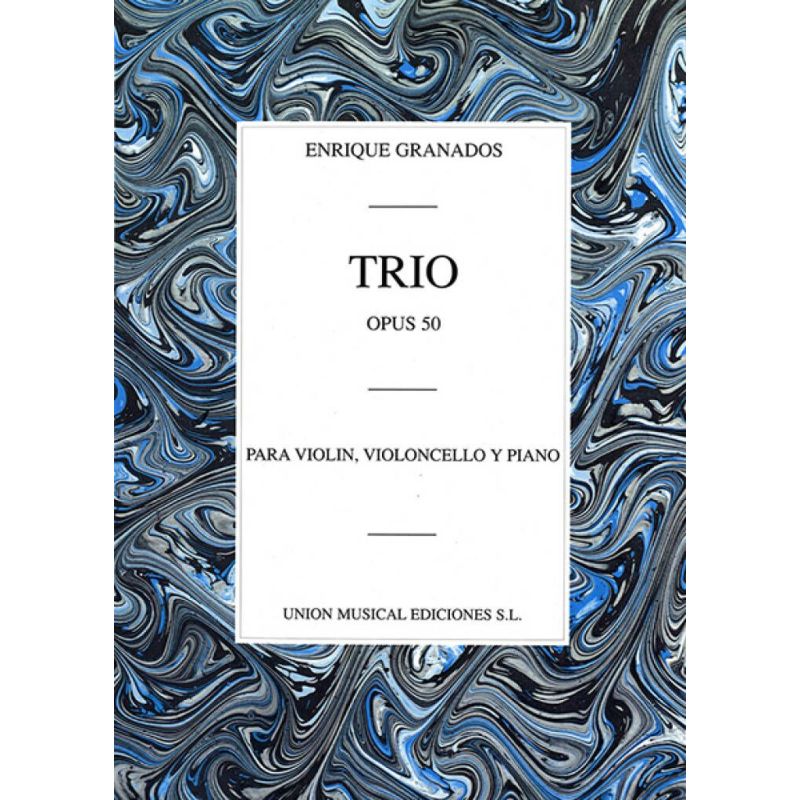 Granados, Enrique - Trio Op.50 (Piano Trio)