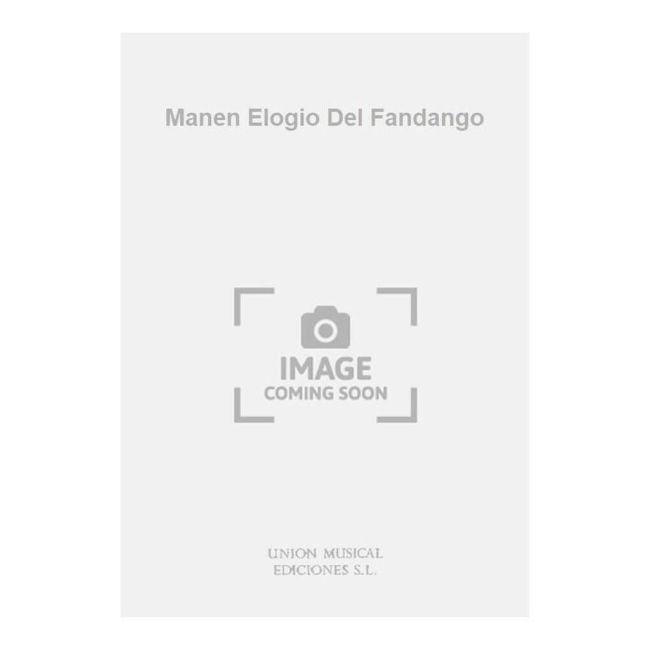 Manen Elogio Del Fandango