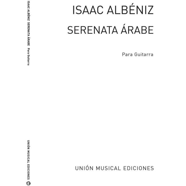 Albéniz, Isaac - Serenata Arabe (garcia Fortea) Guitar