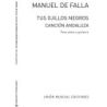 Manuel De Falla: Tus Ojillos Negros