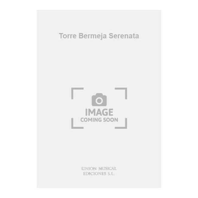 Albéniz, Isaac - Torre Bermeja Serenata