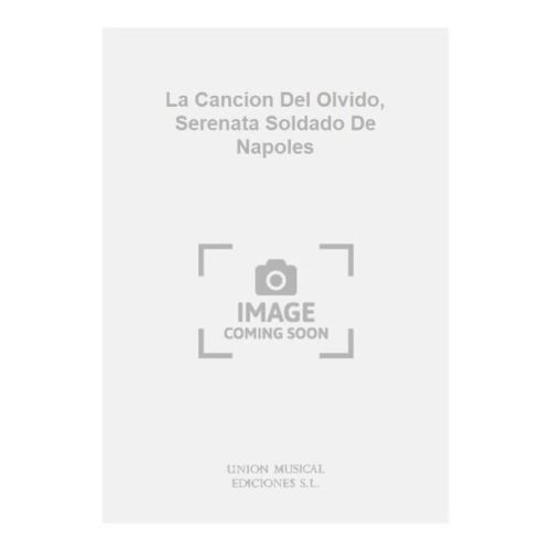 La Cancion Del Olvido,...