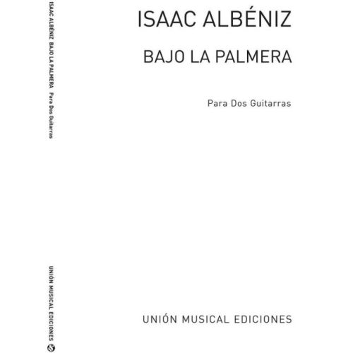 Albéniz, Isaac - Bajo La...