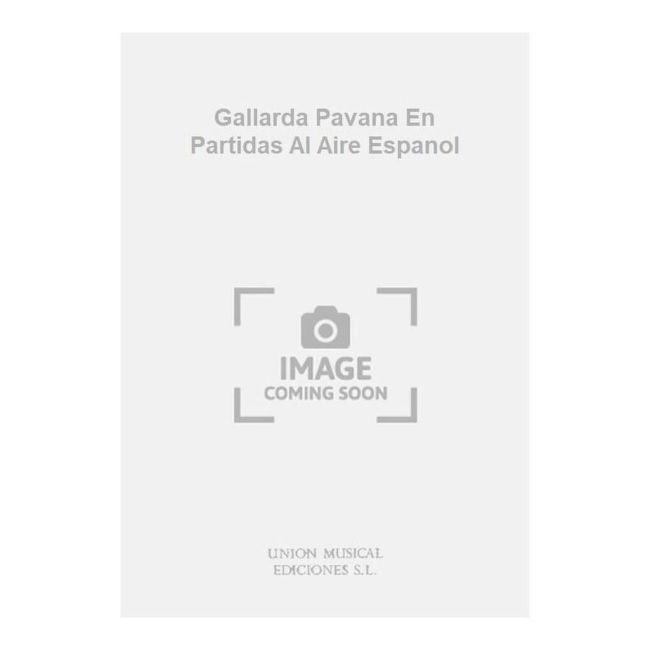 Gallarda Pavana En Partidas Al Aire Espanol