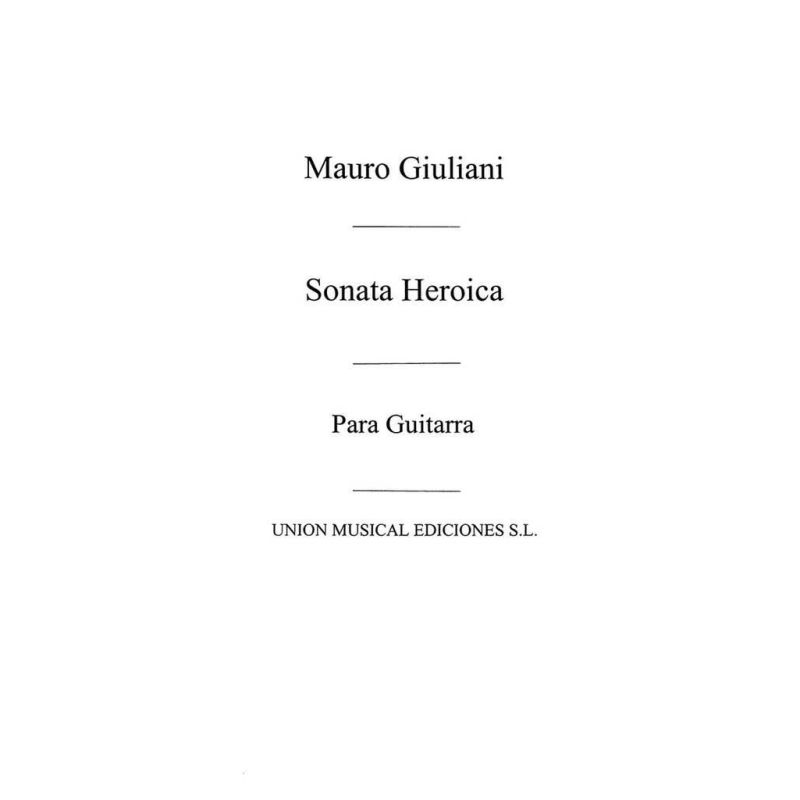 Giuliani, Mauro - Sonata Heroica Op150