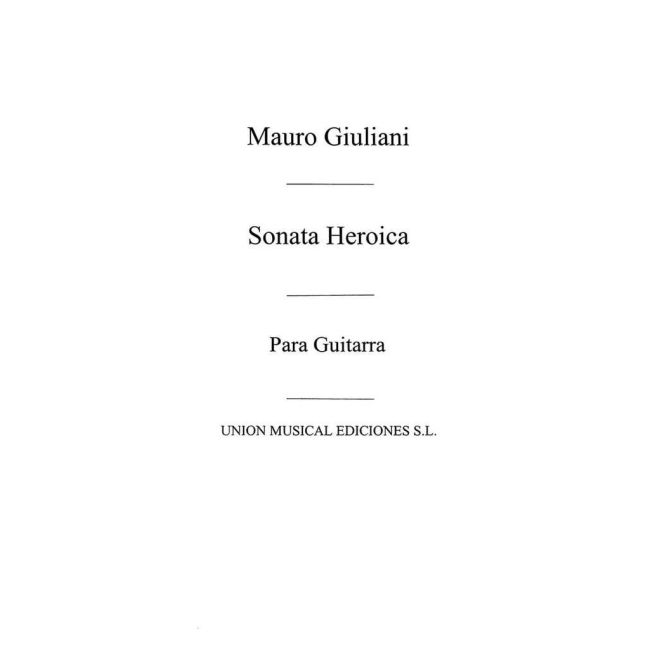 Giuliani, Mauro - Sonata Heroica Op150