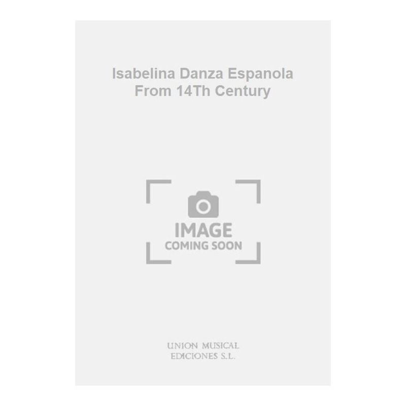 Isabelina Danza Espanola From 14Th Century