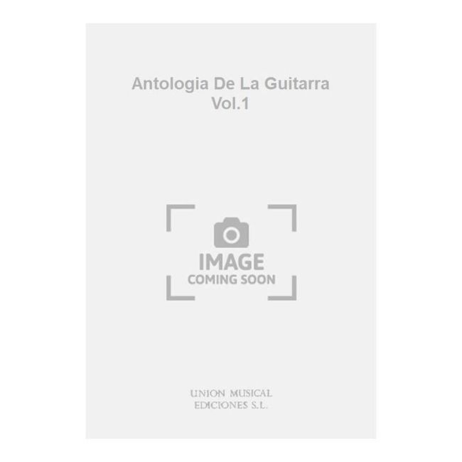 Antologia De La Guitarra Vol.1