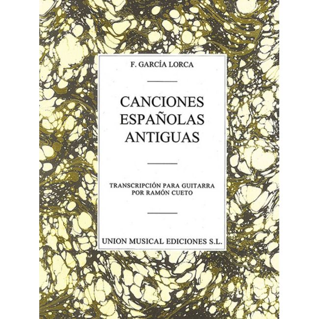 Lorca, Federico Garcia - Canciones Espanolas Antiguas