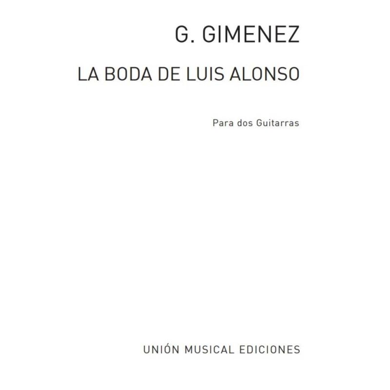 Giménez, Gerónimo - La Boda De Luis Alonso Intermedio (Maravilla)