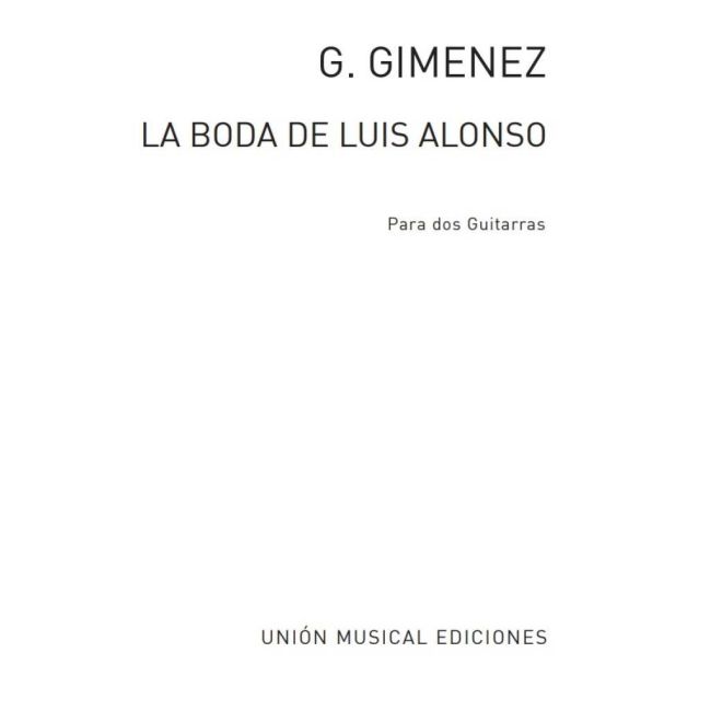 Giménez, Gerónimo - La Boda De Luis Alonso Intermedio (Maravilla)