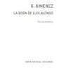 Giménez, Gerónimo - La Boda De Luis Alonso Intermedio (Maravilla)