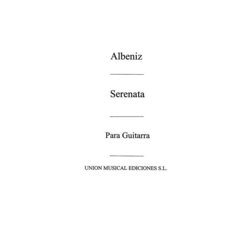 Albéniz, Isaac - Serenata...