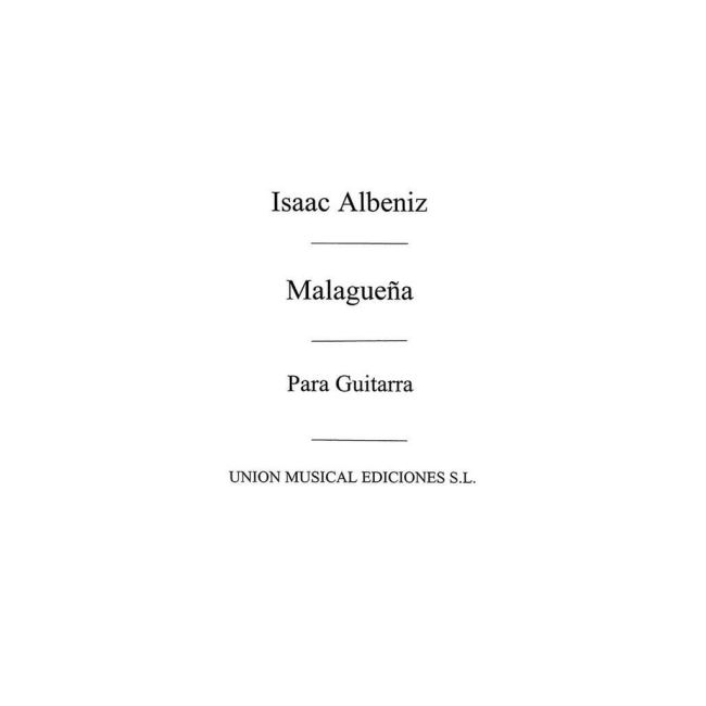 Albéniz, Isaac - Malaguena From Espana