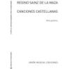 Maza, Regino Sainz de la - Canciones Castellanas