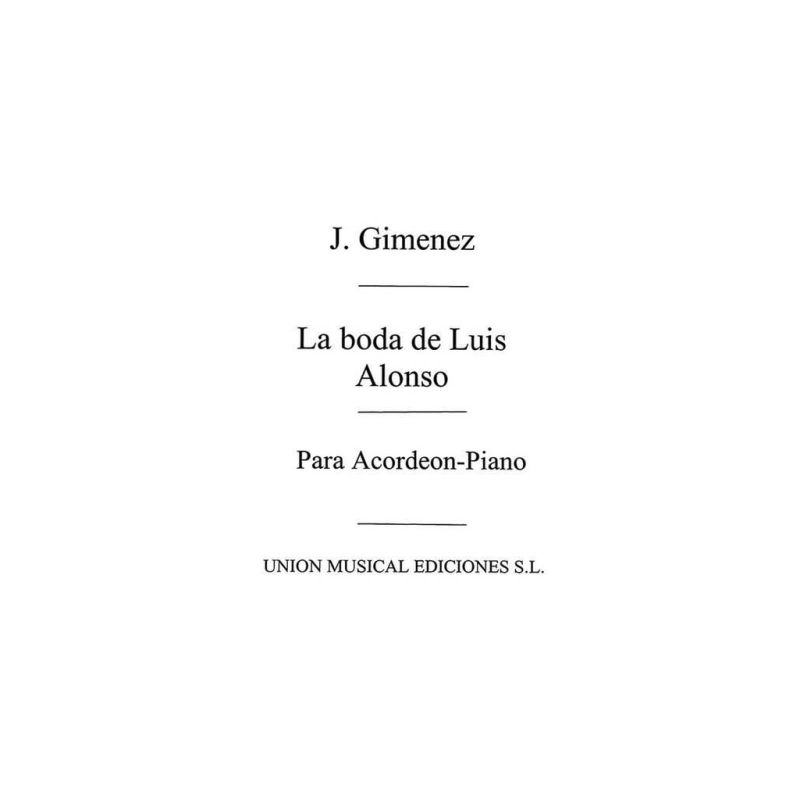 Giménez, Gerónimo - La Boda De Luis Alonso