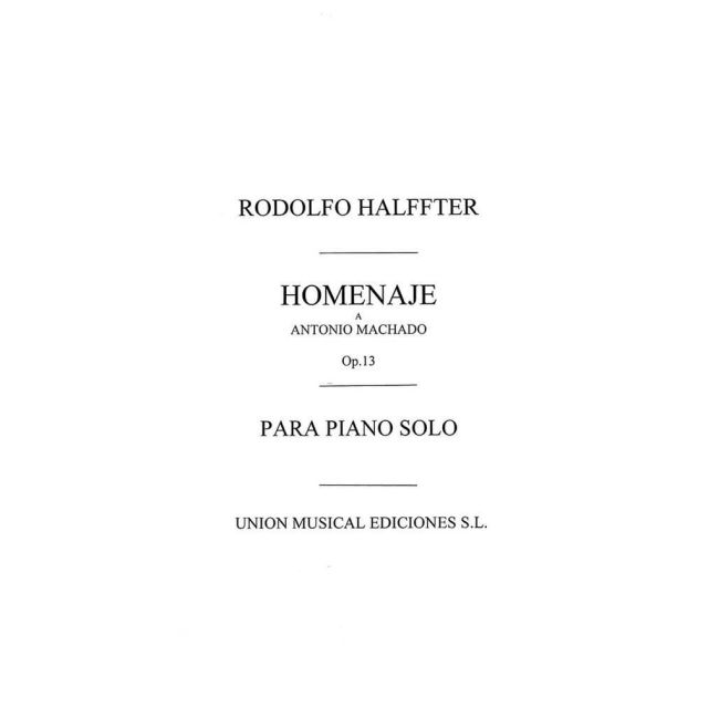 Halffter, Rodolfo - Homenaje A Antonio Machado Op.13