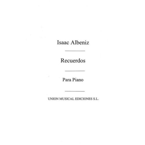 Albéniz, Isaac - Recuerdos,...