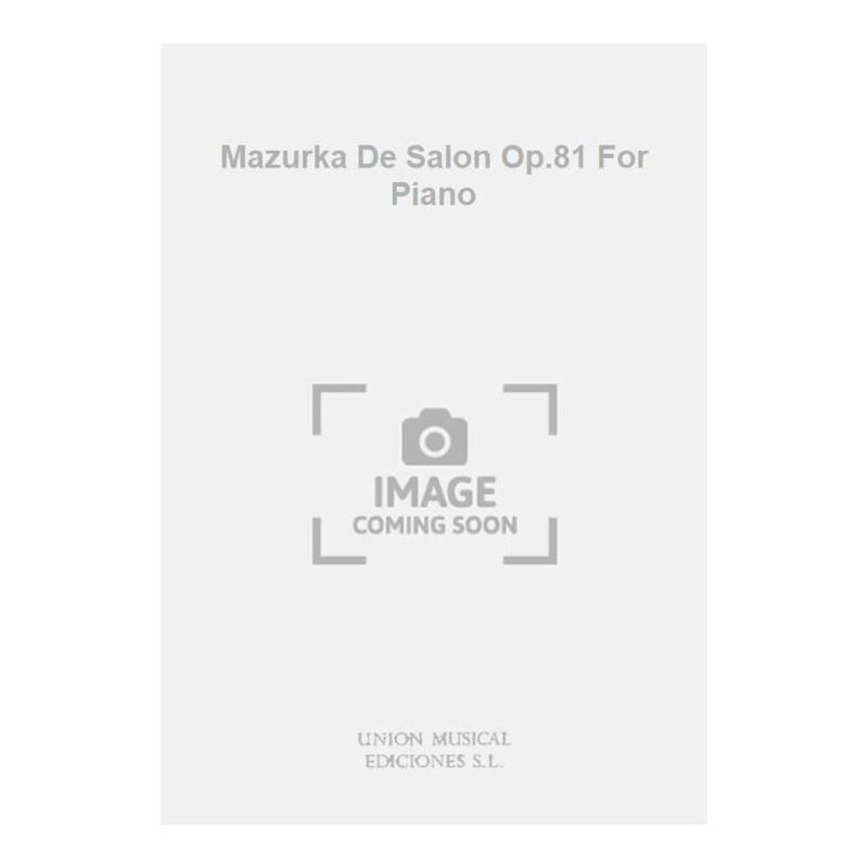 Albéniz, Isaac - Mazurka De Salon Op.81 For Piano
