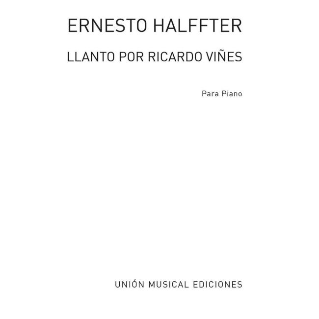 Halffter, Ernesto - Llanto Por Ricardo Vines De La Suite Lirica