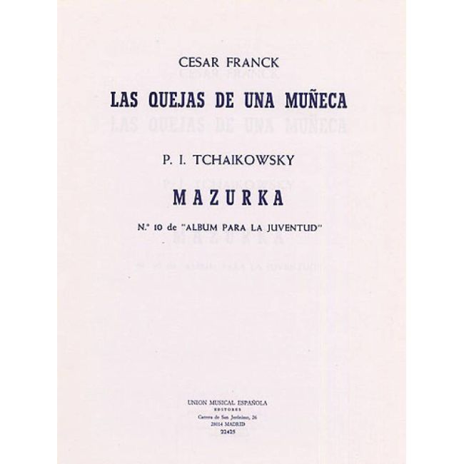 Franck, César - Las Quejas/Tchaikovsky Mazurka