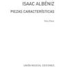 Albéniz, Isaac - Piezas Caracteristicas op. 92