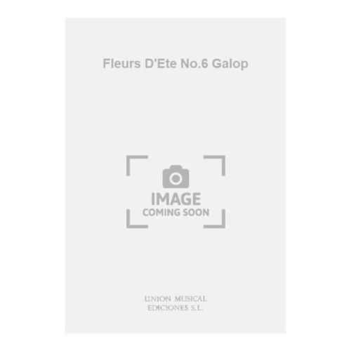 Fleurs D'Ete No.6 Galop