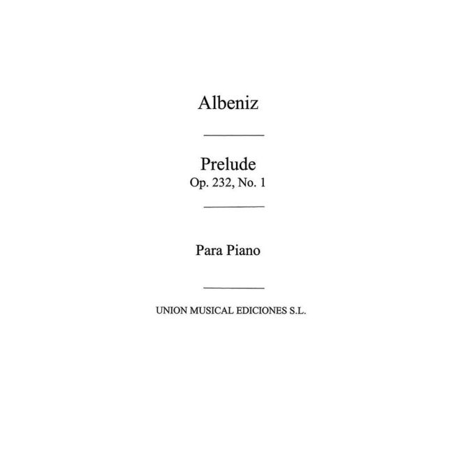 Albéniz, Isaac - Prelude No.1 From Cantos De Espana Op.232