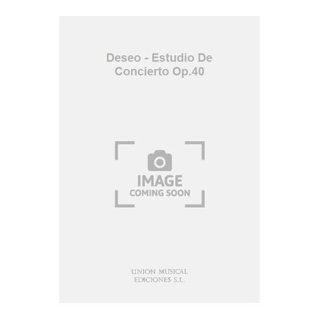Albéniz, Isaac - Deseo - Estudio De Concierto Op.40