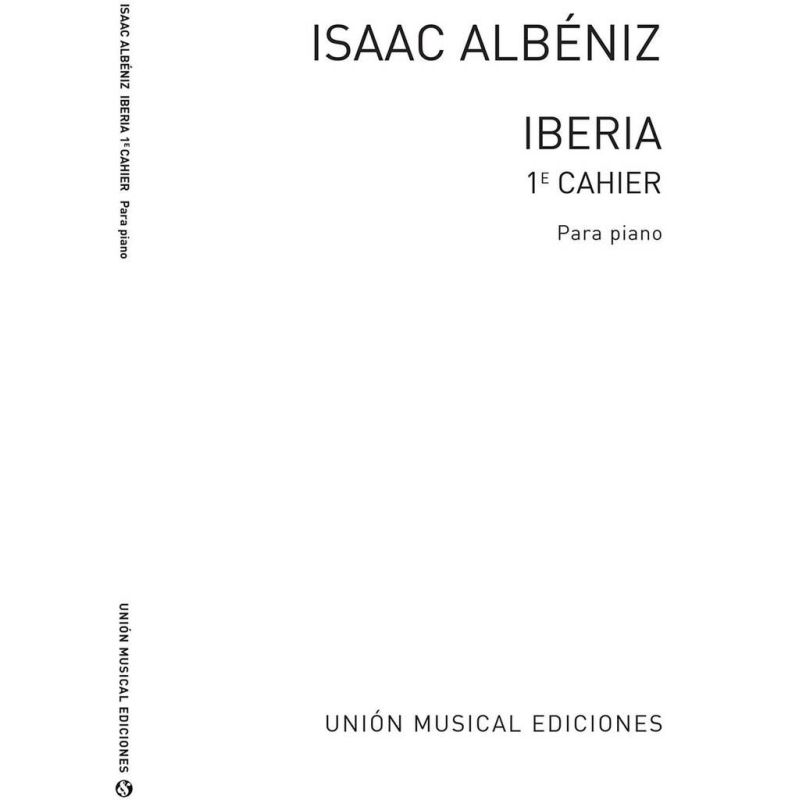 Albéniz, Isaac - Iberia Volume 1