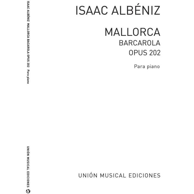 Albéniz, Isaac - Albeniz Mallorca Barcarola Op.202 Piano