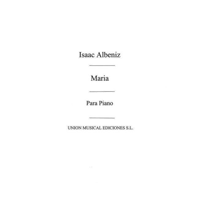 Albéniz, Isaac - Maria No.6 From Mazurkas De Salon Op.66 For Piano