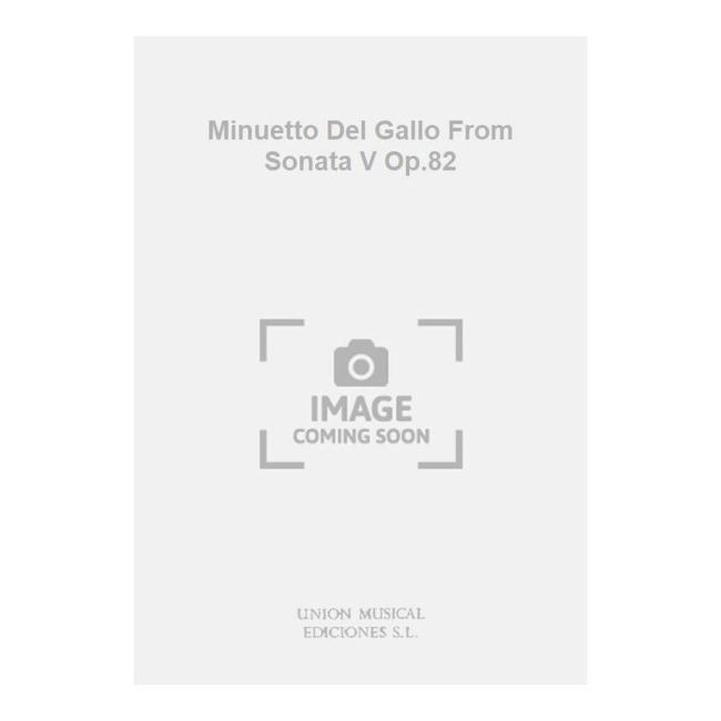 Albéniz, Isaac - Minuetto Del Gallo From Sonata V Op.82