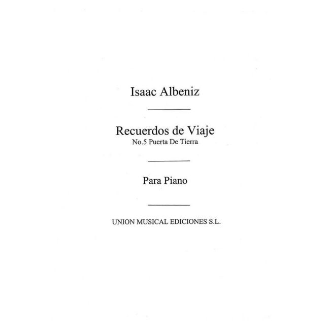 Albéniz, Isaac - Puerta De Tierra Bolero No.5 Rcrds De Vje Op.71 Pf